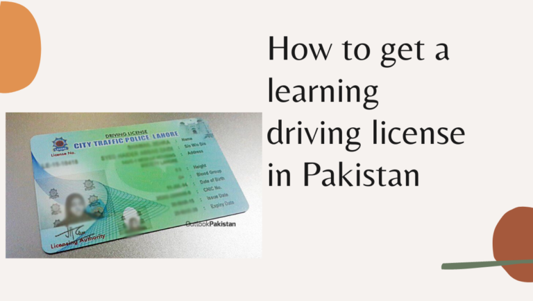 How to get a learning driving license in Pakistan (2023)?