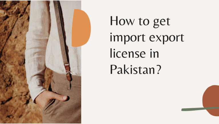 How to get import export license in Pakistan (2023)?